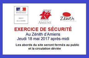 Exercice de sécurité au Zénith d'Amiens - Jeudi 18 mai 2017 à partir de 15 heures